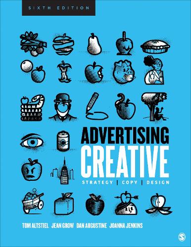 Бумажная книга «Advertising Creative: Strategy, Copy, and Design», авторов Дэн Огастин, Жан М. Гроу, Джоанна Л. Дженкинс - фото №1