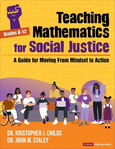 Паперова книга «Teaching Mathematics for Social Justice, Grades K-12: A Guide for Moving From Mindset to Action», авторів Джон В. Стейлі, Крістофер Дж. Чайлдс - фото №1