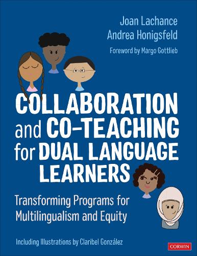 Бумажная книга «Collaboration and Co-Teaching for Dual Language Learners: Transforming Programs for Multilingualism and Equity», авторов Андреа Хонигсфельд, Джоан Р. Лашанс - фото №1