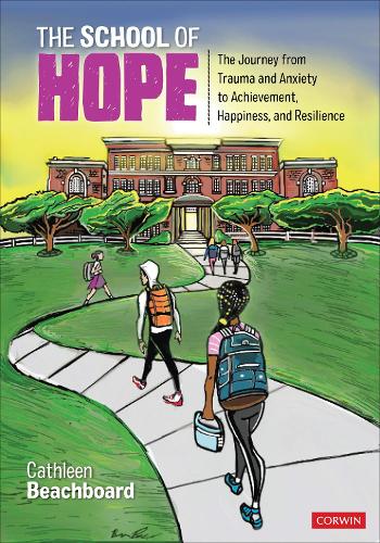 Бумажная книга «The School of Hope: The Journey From Trauma and Anxiety to Achievement, Happiness, and Resilience», автор Катлин Бичборд - фото №1