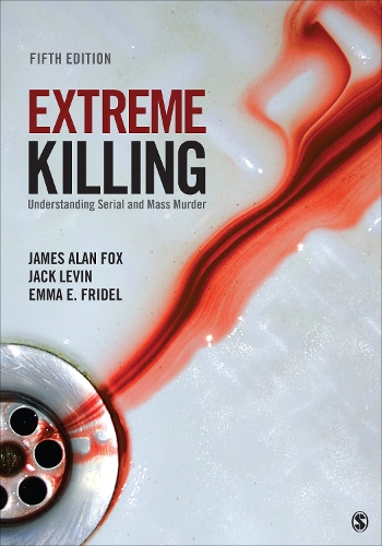 Бумажная книга «Extreme Killing: Understanding Serial and Mass Murder», авторов Джек Левин, Джеймс Алан Фокс - фото №1