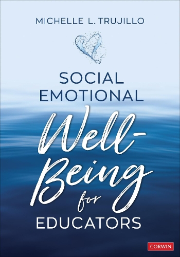 Бумажная книга «Social Emotional Well-Being for Educators», автор Мишель Л. Трухильо - фото №1