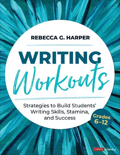Бумажная книга «Writing Workouts, Grades 6-12: Strategies to Build Students’ Writing Skills, Stamina, and Success», автор Ребекка Г. Харпер - фото №1