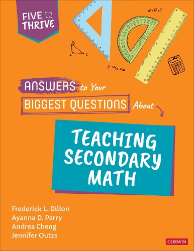 Бумажная книга «Answers to Your Biggest Questions About Teaching Secondary Math: Five to Thrive [series]», авторов Андреа Ченг, Айанна Д. Перри, Фредерик Л. Диллон, Дженнифер Оутцс - фото №1