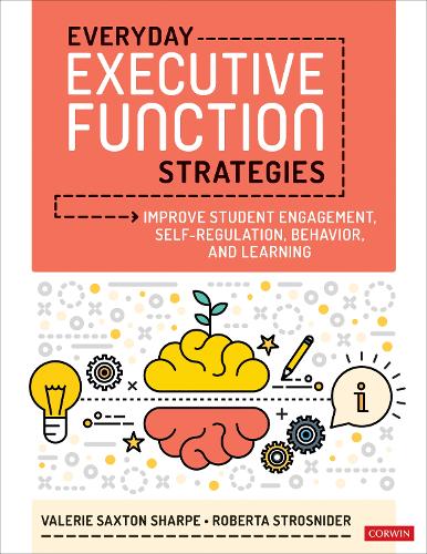 [object Object] «Everyday Executive Function Strategies: Improve Student Engagement, Self-Regulation, Behavior, and Learning», автор Роберта Строснайдер - фото №1