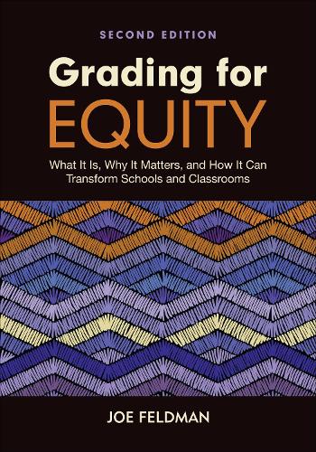 Бумажная книга «Grading for Equity: What It Is, Why It Matters, and How It Can Transform Schools and Classrooms», автор Джо Фельдман - фото №1