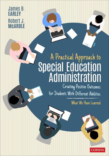 Бумажная книга «A Practical Approach to Special Education Administration: Creating Positive Outcomes for Students With Different Abilities», авторов Джеймс Б. Эрли, Роберт Дж. МакАрдл - фото №1