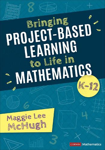 Бумажная книга «Bringing Project-Based Learning to Life in Mathematics, K-12», автор Мэгги Ли Макхью - фото №1
