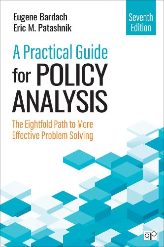 Паперова книга «A Practical Guide for Policy Analysis: The Eightfold Path to More Effective Problem Solving», авторів Ерік М. Паташник, Юджин С. Бардах - фото №1