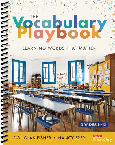 Бумажная книга «The Vocabulary Playbook: Learning Words That Matter, K-12», авторов Дуглас Фишер, Нэнси Фрей - фото №1