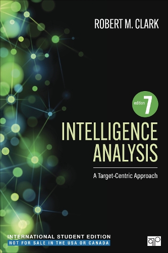 Бумажная книга «Intelligence Analysis - International Student Edition: A Target-Centric Approach», автор Роберт М. Кларк - фото №1