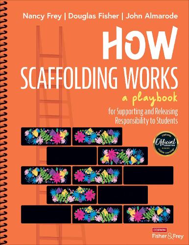 [object Object] «How Scaffolding Works: A Playbook for Supporting and Releasing Responsibility to Students», авторів Дуглас Фішер, Джон Т. Алмарод, Ненсі Фрей - фото №1