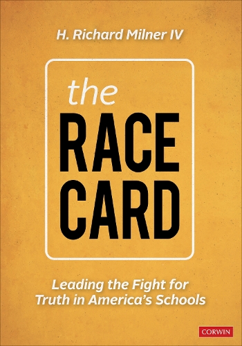 Бумажная книга «The Race Card: Leading the Fight for Truth in America’s Schools», автор Х. Ричард Милнер IV - фото №1