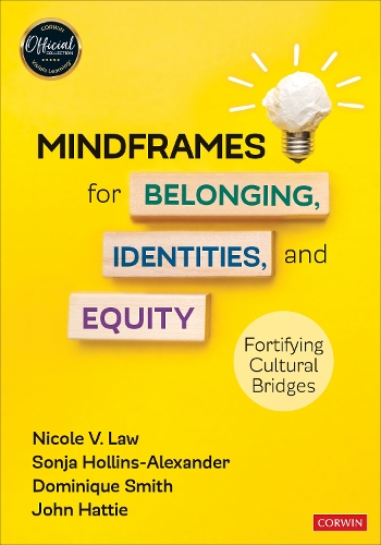 Бумажная книга «Mindframes for Belonging, Identities, and Equity: Fortifying Cultural Bridges», авторов Доминик Смит, Джон Хатти, Николь В. Лоу - фото №1