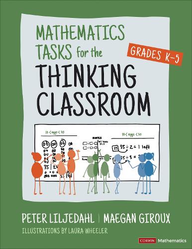 Бумажная книга «Mathematics Tasks for the Thinking Classroom, Grades K-5», авторов Мейган Жиру, Питер Лильедаль - фото №1