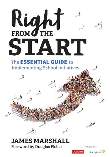 Бумажная книга «Right From the Start: The Essential Guide to Implementing School Initiatives», автор Джеймс Маршалл - фото №1