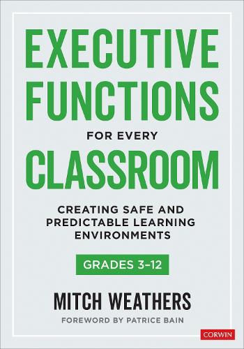 [object Object] «Executive Functions for Every Classroom, Grades 3-12: Creating Safe and Predictable Learning Environments», автор Мітч Візерс - фото №1