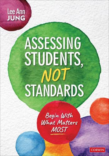 Бумажная книга «Assessing Students, Not Standards: Begin With What Matters Most», автор Ли Энн Юнг - фото №1
