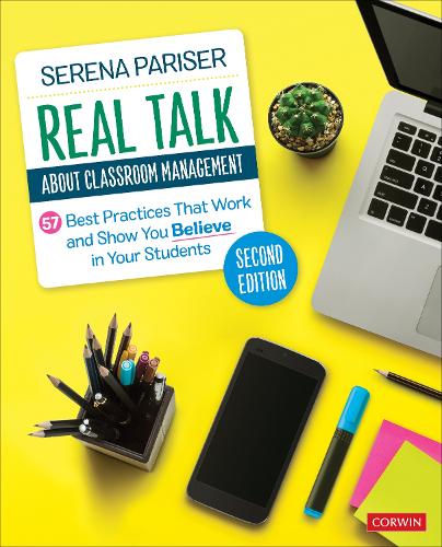 Бумажная книга «Real Talk About Classroom Management: 57 Best Practices That Work and Show You Believe in Your Students», автор Серена Паризер - фото №1