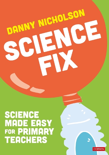 [object Object] «Science Fix: Science made easy for primary teachers», автор Денні Ніколсон - фото №1