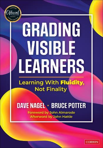 Бумажная книга «Grading Visible Learners: Learning With Fluidity, Not Finality», авторов Брюс Поттер, Дэйв Нагель - фото №1