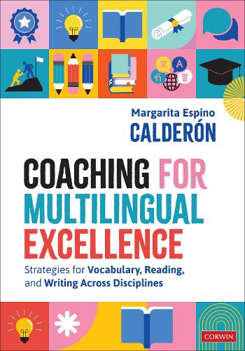 Бумажная книга «Coaching for Multilingual Excellence: Strategies for Vocabulary, Reading, and Writing Across Disciplines», автор Маргарита Эспино Кальдерон - фото №1