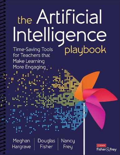 [object Object] «The Artificial Intelligence Playbook: Time-Saving Tools for Teachers that Make Learning More Engaging», авторів Дуглас Фішер, Меган Гаргрейв, Ненсі Фрей - фото №1