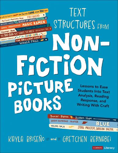 Паперова книга «Text Structures From Nonfiction Picture Books: Lessons to Ease Students Into Text Analysis, Reading Response, and Writing With Craft», авторів Гретхен Бернабей, Кайла Брісеньо - фото №1