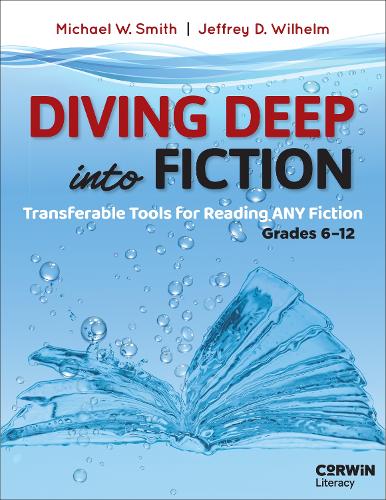 Paper book «Diving Deep Into Fiction: Transferable Tools for Reading ANY Fiction», authors Jeffrey D. Wilhelm, Michael W. Smith - фото №1