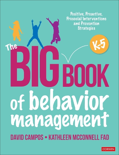 Бумажная книга «The Big Book of Behavior Management, K-5: Positive, Proactive, Prosocial Interventions and Prevention Strategies», авторов Дэвид Кампос, Кэтлин Макконнелл Фэд - фото №1