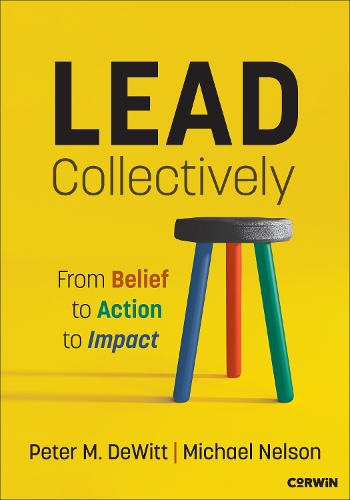 Бумажная книга «Lead Collectively: From Belief to Action to Impact», авторов Майкл Нельсон, Питер М. ДеВитт - фото №1