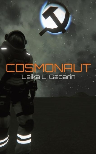 Бумажная книга «Cosmonaut», автор Лайка Л. Гагарин - фото №1