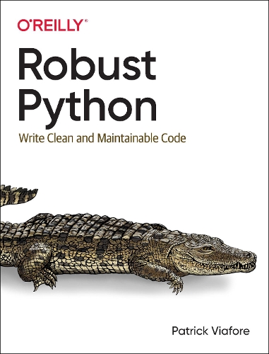 [object Object] «Robust Python», автор Патрик Виафоре - фото №1