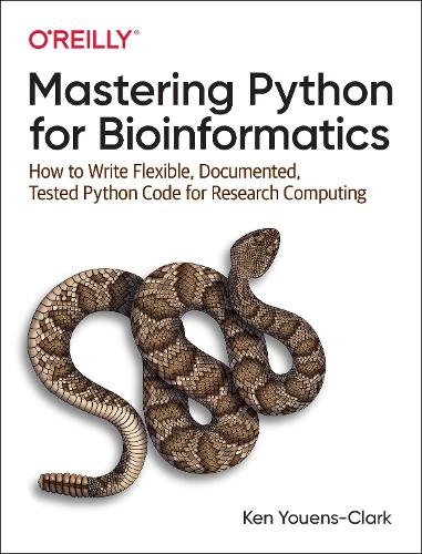 [object Object] «Mastering Python for Bioinformatics: How to Write Flexible, Documented, Tested Python Code for Research Computing», автор Кен Юенс-Кларк - фото №1