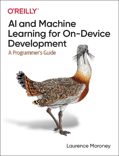 [object Object] «AI and Machine Learning for On-Device Development», автор Лоуренс Морони - фото №1