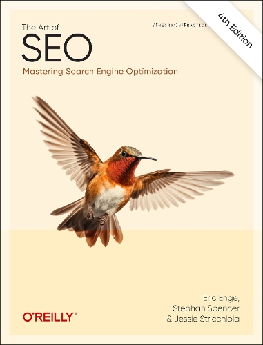 [object Object] «The Art of SEO: Mastering Search Engine Optimization», авторів Ерік Енге, Джессіка Стріккіола - фото №1