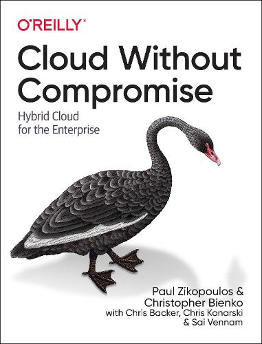 [object Object] «Cloud without Compromise: Hybrid Cloud for the Enterprise», авторов Крис Бакер, Крис Конарски, Кристофер Д. Биенко, Пол Зикопулос - фото №1