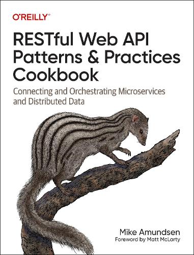[object Object] «Restful Web API Patterns and Practices Cookbook: Connecting and Orchestrating Microservices and Distributed Data», автор Майк Амундсен - фото №1