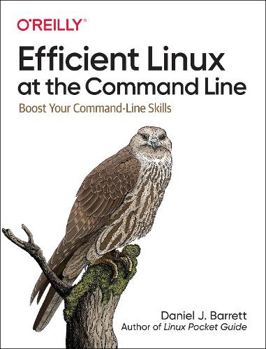 [object Object] «Efficient Linux at the Command Line: Boost Your Command-Line Skills», автор Деніел Дж. Барретт - фото №1