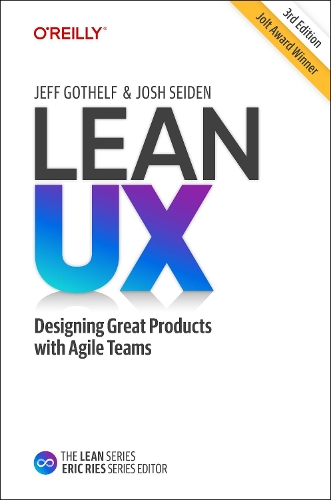 [object Object] «Lean UX: Creating Great Products with Agile Teams», авторів Джефф Готелф, Джош Сейден - фото №1
