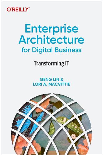 Бумажная книга «Enterprise Architecture for Digital Business: Transforming IT», авторов Гэн Лин, Лори Маквитти - фото №1