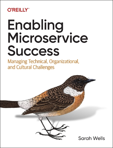 Бумажная книга «Enabling Microservice Success: Managing Technical, Organizational, and Cultural Challenges», автор Сара Уэллс - фото №1