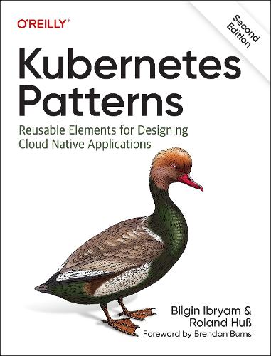 [object Object] «Kubernetes Patterns: Reusable Elements for Designing Cloud Native Applications», авторів Білгін Ібірам, Роланд Хусс - фото №1