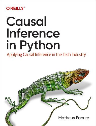 Бумажная книга «Causal Inference in Python: Applying Causal Inference in the Tech Industry», автор Матеус Факур - фото №1