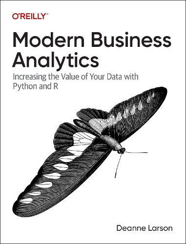 [object Object] «Modern Business Analytics: Increasing the Value of Your Data with Python and R», автор Дінн Ларсон - фото №1