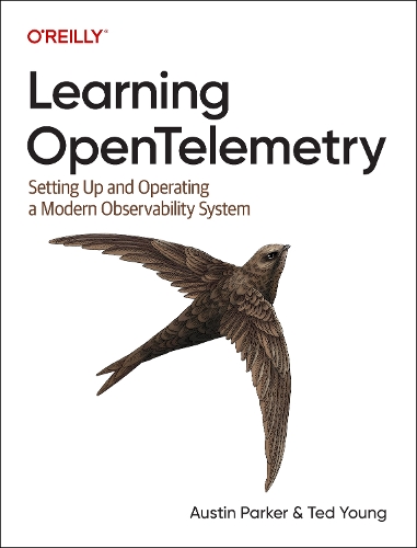 [object Object] «Learning OpenTelemetry: Setting Up and Operating a Modern Observability System», автор Остін Паркер - фото №1