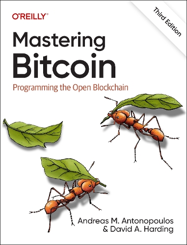 Паперова книга «Mastering Bitcoin: Programming the Open Blockchain», авторів Андреас Антонопулос, Девід Хардінг - фото №1