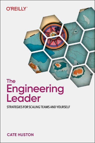 [object Object] «The Engineering Leader: Strategies for Scaling Teams and Yourself», автор Кейт Хьюстон - фото №1