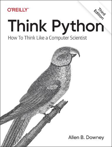 [object Object] «Think Python: How To Think Like a Computer Scientist» - фото №1