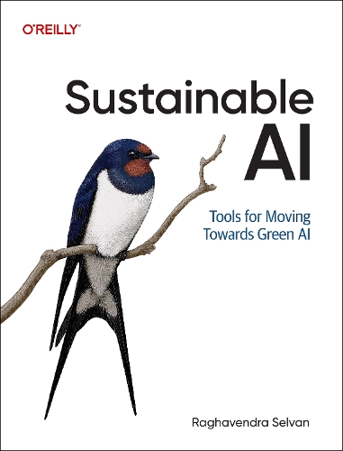 Бумажная книга «Sustainable AI: Tools for Moving Towards Green AI», автор Рагавендра Сельван - фото №1